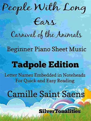 cover image of People With Long Ears Carnival of the Animals Beginner Piano Sheet Music Tadpole Edition